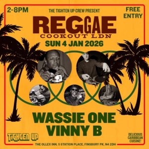 Wassie One Reggae DJ South London Reggae Cookout Finsbury Park 4 Jan