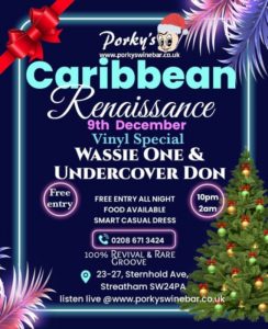 Wassie One reggae DJ at Porky’s wine Bar SW2